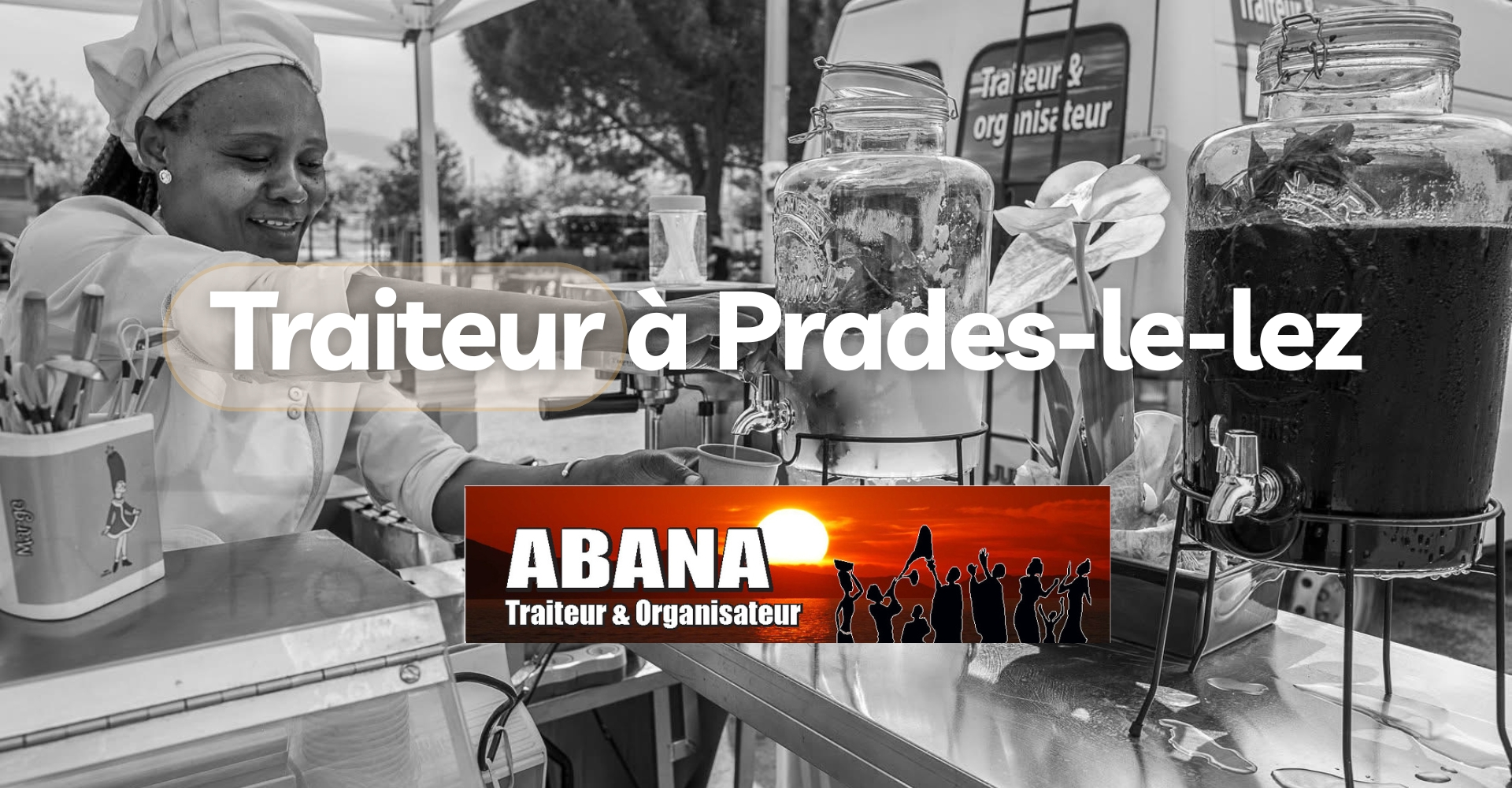 Traiteur Prades le Lez ABANA traiteur & organisateur